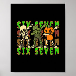 67 Halloween Meme Six Seven Dabbing Skeleton Zombi Poster