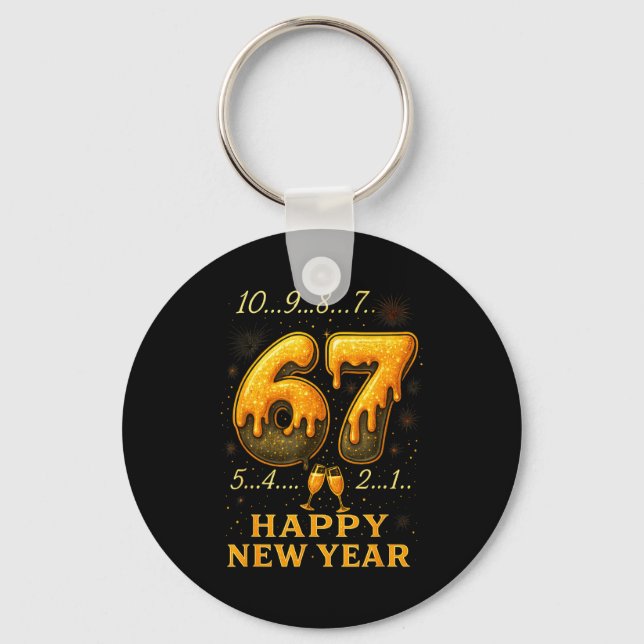 67 Happy New Year Six Seven Funny Countdown 2026 B Key Ring (Front)
