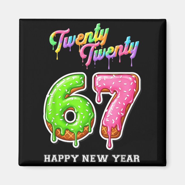 67 Happy New Year's Eve Six Seven Funny 2026 Brain Magnet (Front)
