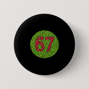 67 Hidden Meme Trending Gen Z Alpha Six Seven 6 7  Cm Round Badge