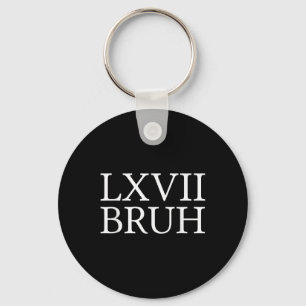 67 History Meme Six Seven Bruh Funny History Teach Key Ring