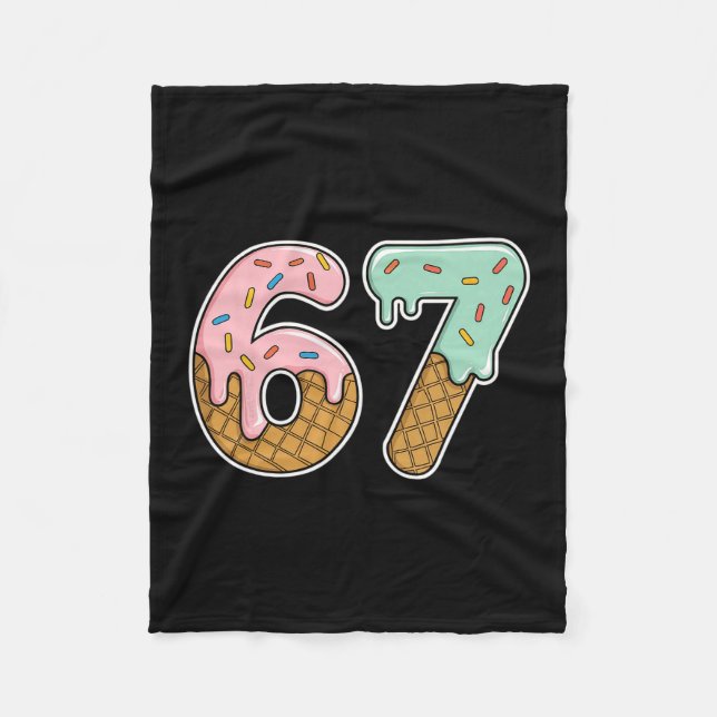 67 Ice Cream 67 Meme Funny Six Seven Gen Alpha Men Fleece Blanket (Front)