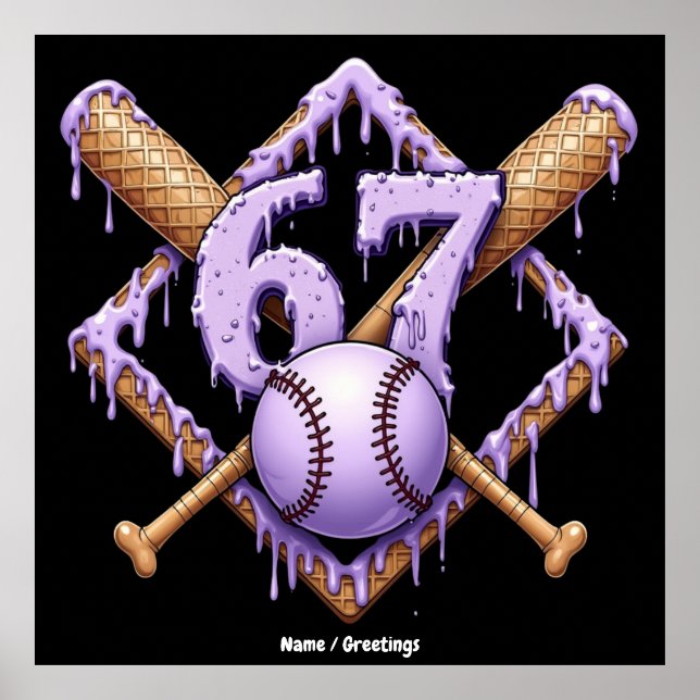 67 Ice Cream Drip Baseball Meme Funny Retro Sport  Poster (Front)