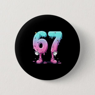 67 Ice Cream Drip (ck) Six Seven Meme For Gen Alph 6 Cm Round Badge