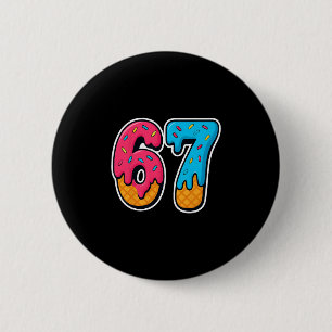 67 Ice Cream Drip Funny Six Seven Gen Alpha Meme S 6 Cm Round Badge