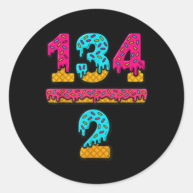 67 Ice Cream Drip Meme Division Math Teacher Gen A Classic Round Sticker (Front)