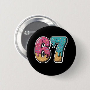 67 Ice Cream Drip Meme Funny Six Seven Gen Alpha  6 Cm Round Badge