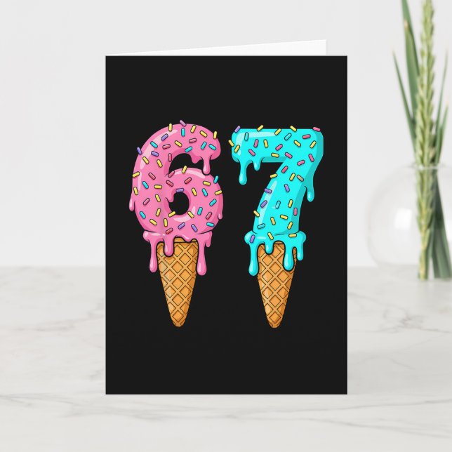 67 Ice Cream Drip Meme Funny Six Seven Gen Alpha S Card (Front)