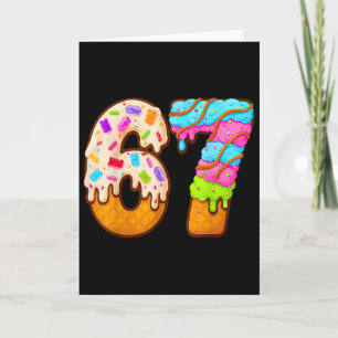 67 Ice Cream Drip Meme Funny Six Seven Gen Alpha S Card