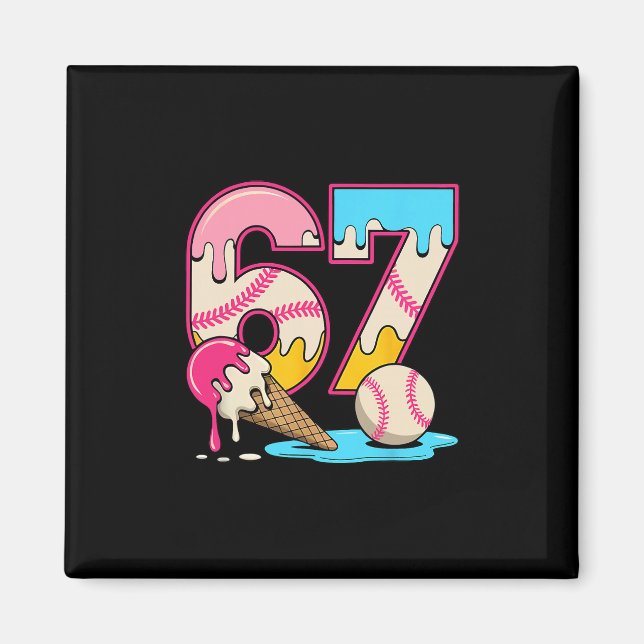 67 Ice Cream Drip Meme Funny Six Seven Gen Alpha S Magnet (Front)