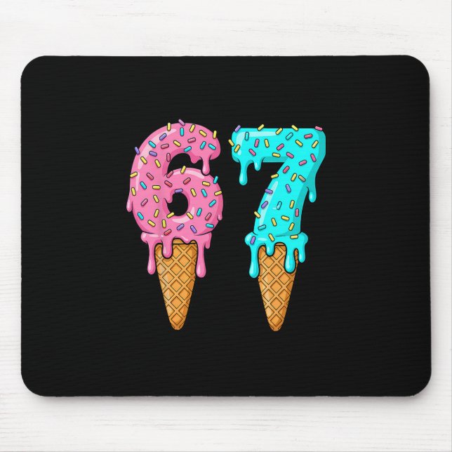 67 Ice Cream Drip Meme Funny Six Seven Gen Alpha S Mouse Pad (Front)