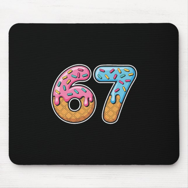 67 Ice Cream Drip Meme Funny Six Seven Gen Alpha S Mouse Pad (Front)