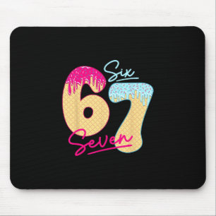 67 Ice Cream Drip Meme Funny Six Seven Gen Alpha S Mouse Pad
