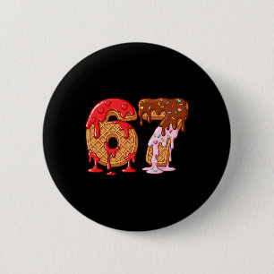 67 Ice Cream Drip Meme Funny Six Seven Valentine D 6 Cm Round Badge