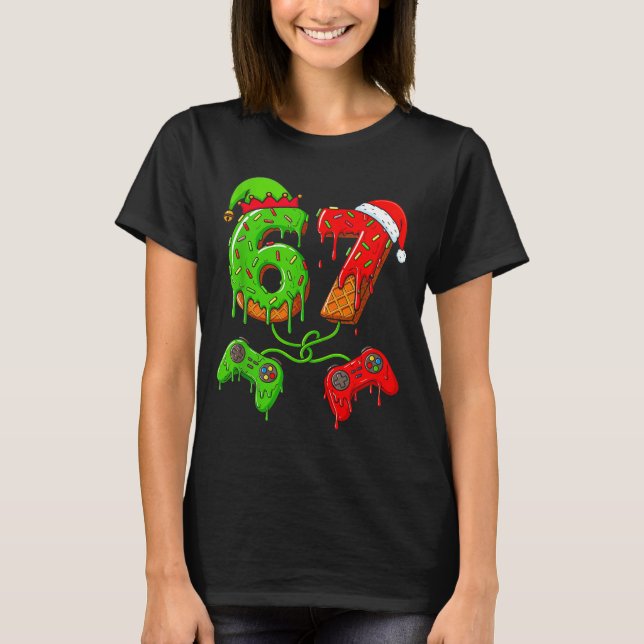 67 Ice Cream Drip Meme Gamer Six Seven Christmas B T-Shirt (Front)
