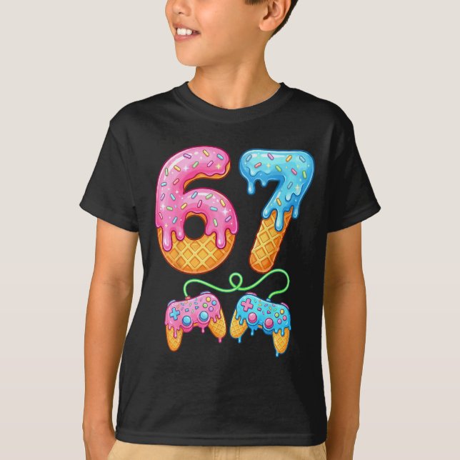 67 Ice Cream Drip Meme Gamer Six Seven Gen Alpha S T-Shirt (Front)
