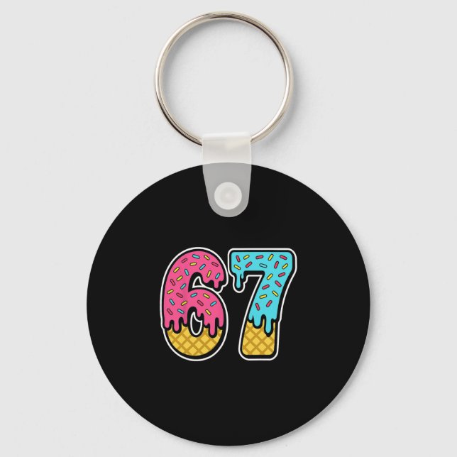 67 Ice Cream Drip Meme Six Seven Funny Gen Alpha D Key Ring (Front)
