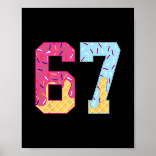 67 Ice Cream Drip Meme Six Seven Gen Alpha Slang 1 Poster