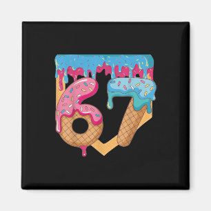 67 Ice Cream Drip Meme Six Seven Gen Alpha Slang _ Magnet