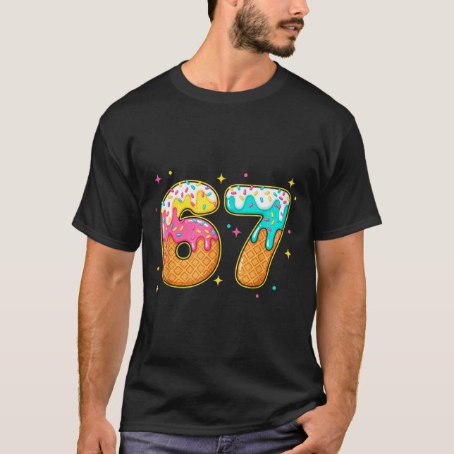 67 Ice Cream Drip Meme Six Seven Gen Alpha Slang  T-Shirt (Front)