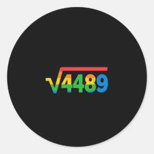 67 Ice Cream Drip Meme Square Root 4489 Classic Round Sticker
