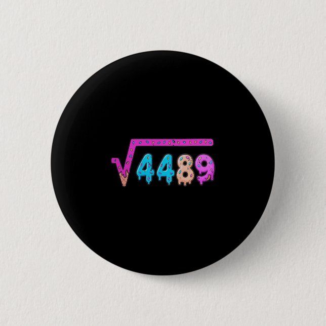 67 Ice Cream Drip Meme Square Root 4489 Six Seven  6 Cm Round Badge (Front)