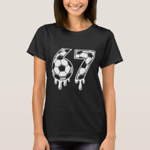 67 Ice Cream Drip Soccer Gen Alpha Six Seven Meme  T-Shirt