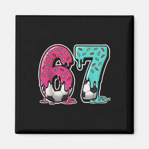 67 Ice Cream Drip Soccer Gen Alpha Slang Six Seven Magnet