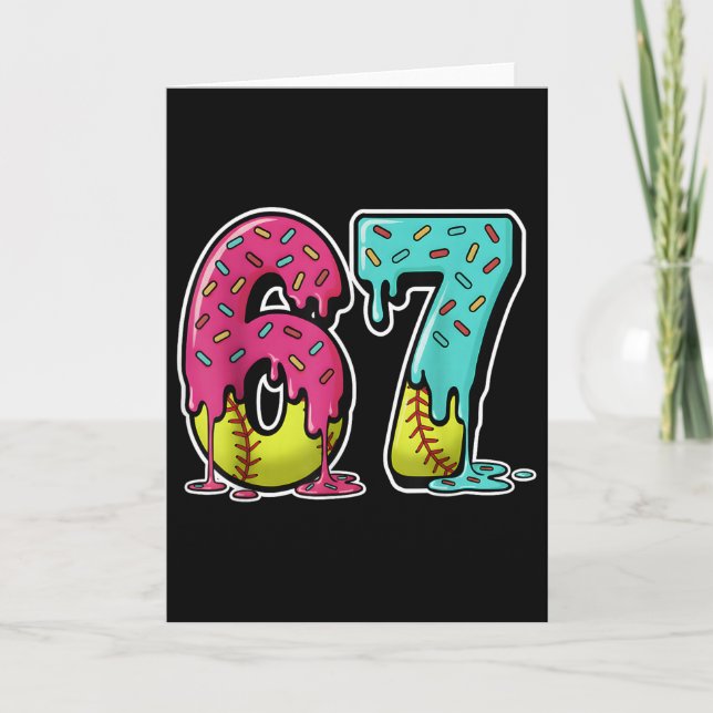 67 Ice Cream Drip Softball Gen Alpha Slang Six Sev Card (Front)