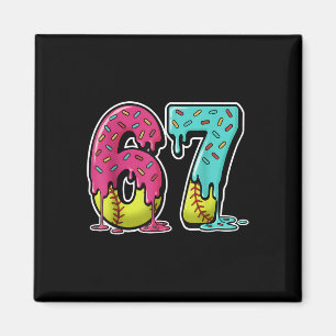67 Ice Cream Drip Softball Gen Alpha Slang Six Sev Magnet