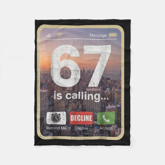 67 Is Calling Funny Gen Z Slang Meme Phone Screen  Fleece Blanket (Front)