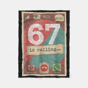 67 Is Calling Funny Gen Z Slang Meme Phone Screen Fleece Blanket