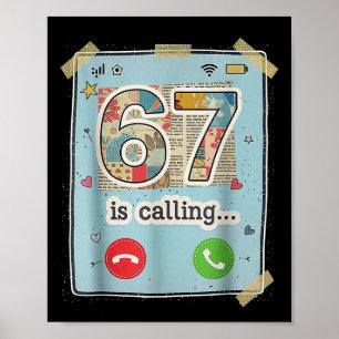 67 Is Calling Funny Gen Z Slang Meme Phone Screen  Poster