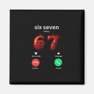 67 Is Calling Funny Meme 67 Silly Ai Apple Brainro Magnet