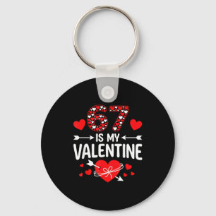 67 Is My Valentine 67 Valentine’s Day Meme 67th Bi Key Ring