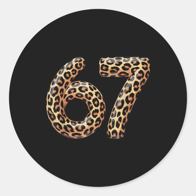 67 Leopard Meme Funny Six Seven Gen Alpha Slang Ch Classic Round Sticker (Front)