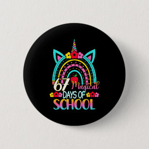 67 Magical Days Of School Meme Funny Student Teach 6 Cm Round Badge
