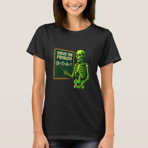 67 Math Halloween Skeleton Meme For Teachers And S T-Shirt