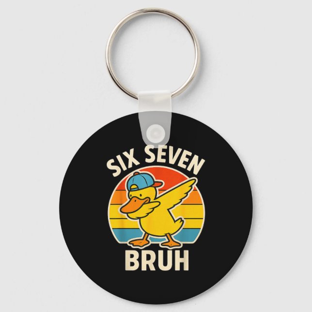67 Meme 6 7 Bruh Duck Dabbing Six Seven Bruh Funny Key Ring (Front)