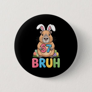 67 Meme 6 7 Bruh Six Seven Easter Capybara Kids Bo Cm Round Badge