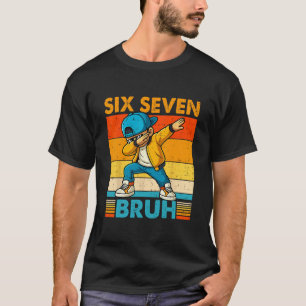 67 Meme 6 7 Dabbing Boys Six Seven Bruh Kids Gen A T-Shirt