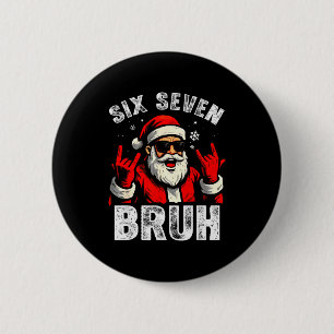 67 Meme 6 7 Funny Christmas Santa Rock On Six Seve Cm Round Badge