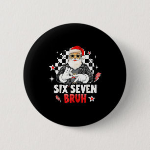 67 Meme 6 7 Funny Christmas Santa Rock On Six Seve Cm Round Badge