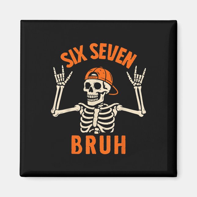 67 Meme 6 7 Funny Halloween Skeleton Rock On Six S Magnet (Front)