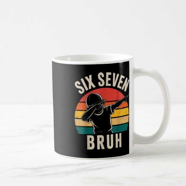 67 Meme 6 7 Numbers Dabbing Six Seven Bruh  Coffee Mug (Right)