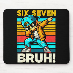 67 Meme 6 7 Numbers Dabbing Six Seven Bruh Funny B Mouse Pad
