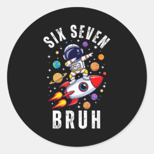 67 Meme Astronaut Dabbing In Space Funny Six Seven Classic Round Sticker