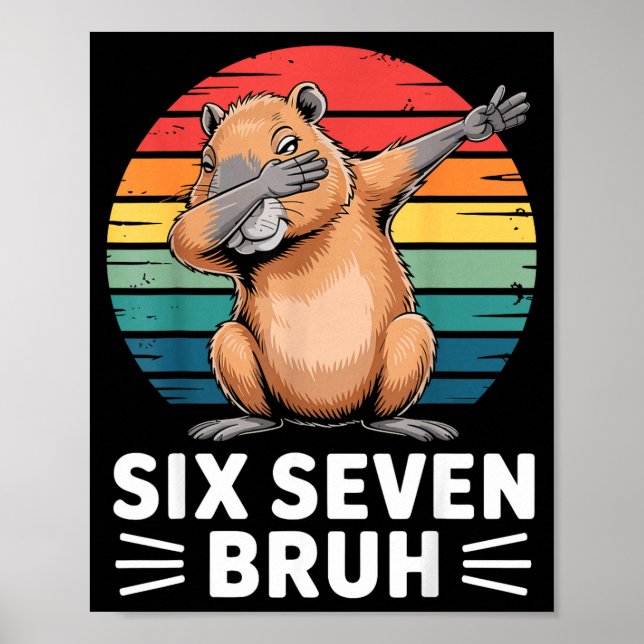 67 Meme Capybara Funny Six Seven Bruh Humor For Ki Poster (Front)