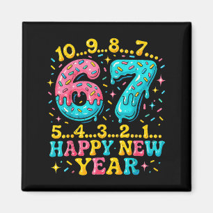 67 Meme Countdown Happy New Year Funny Drip Number Magnet