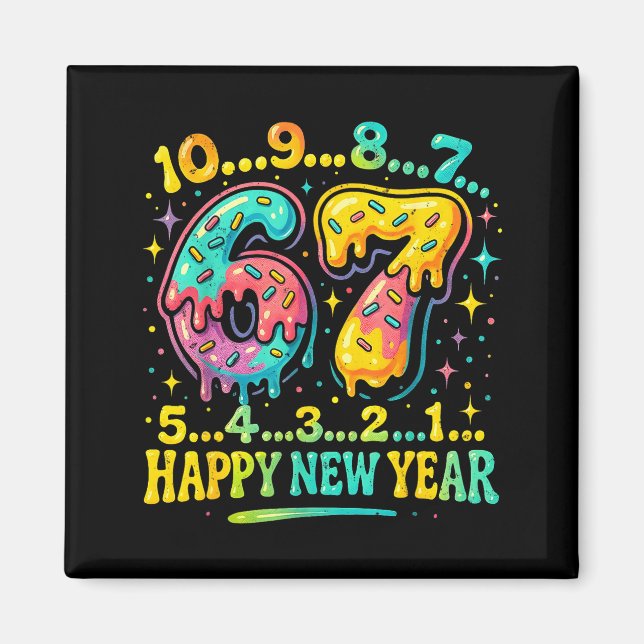 67 Meme Countdown Happy New Year Funny Drip Number Magnet (Front)